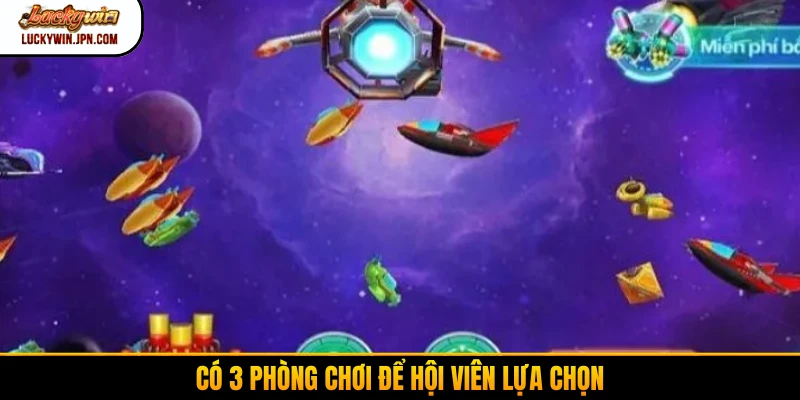 Có 3 phòng chơi để hội viên lựa chọn