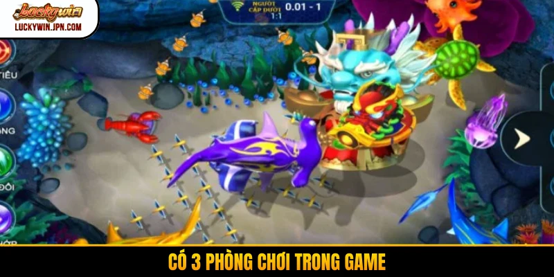 Có 3 phòng chơi trong game
